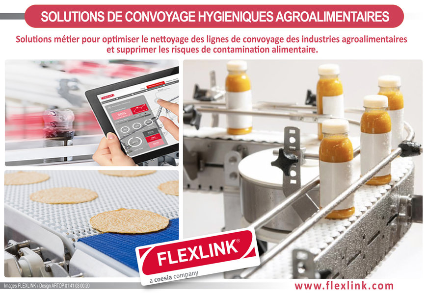 FlexLink présente ses solutions métier pour optimiser le nettoyage des lignes de convoyage et supprimer les risques de contamination alimentaire
